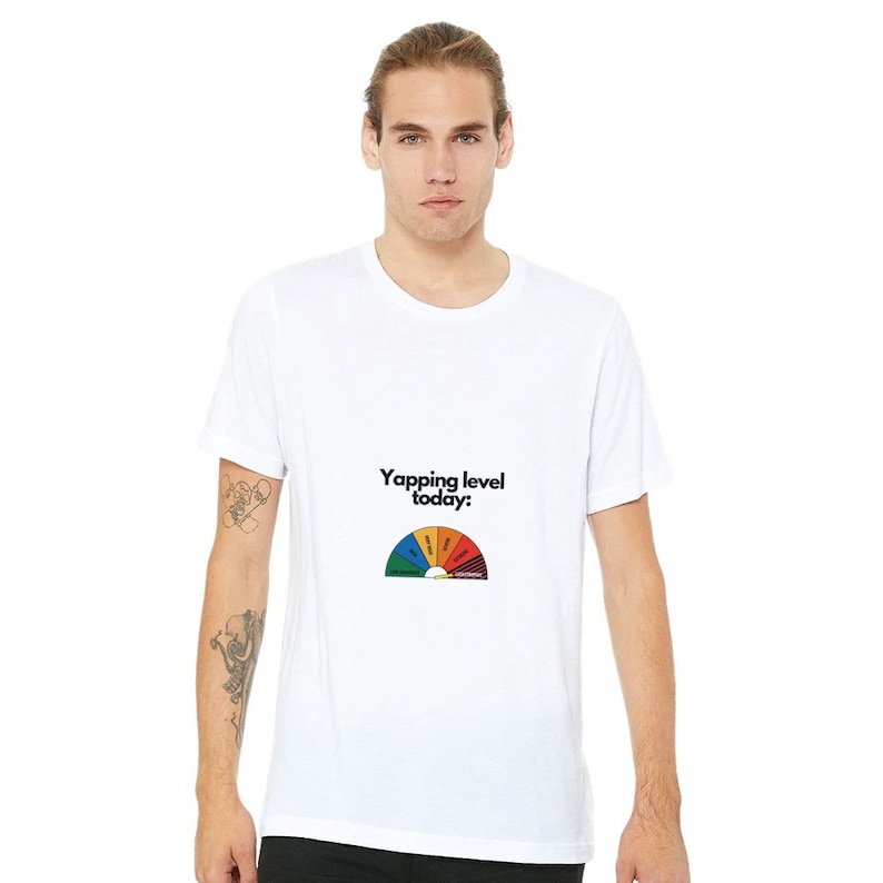 Yapping Level Today Meter Meme Shirt Weird Gift, Shirts That Go Hard ...
