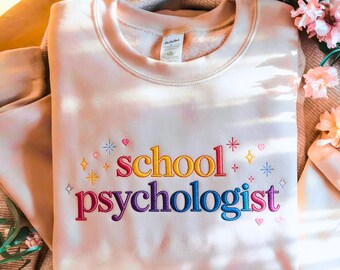Embroidered School Psychologist Sweatshirt, Psychology Grad Gift Crewneck