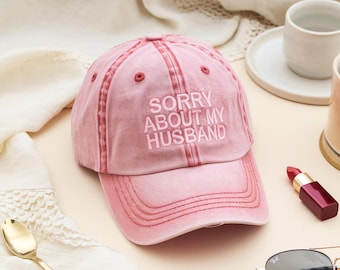 Sorry about my husband hat, Wife Vintage Washed Baseball Hat