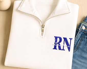Nurse Custom Quarter Zip Sweatshirt-Jerzees Nublend Quarter Zip-Custom Embroidered-Personalized-Nursing Graduation-Nurse-RN-Gift for her