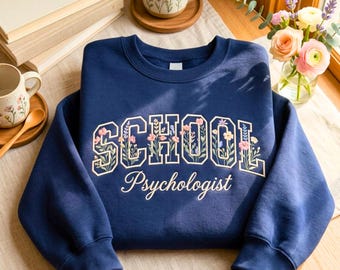 Embroidered Floral School Psychologist Sweatshirt: Retro Wildflower Counselor Apparel