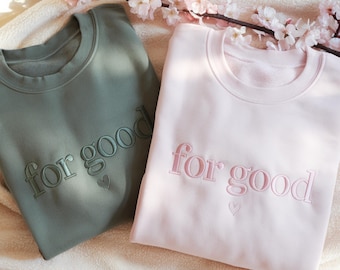 Embroidered For Good Sweatshirt, Wicked Musical Inspired