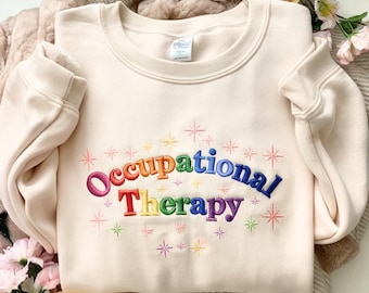 Embroidered Occupational Therapy Sweatshirt, Special Education Shirt