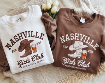 Nashville Bachelorette Embroidered Sweatshirt, Custom Girls Club