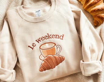 Embroidered Weekend Sweatshirt: Coffee & Croissant French Tee