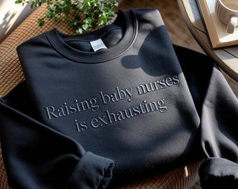 Embroidered Nurse Educator Sweatshirt: Nursing School Instructor Gift