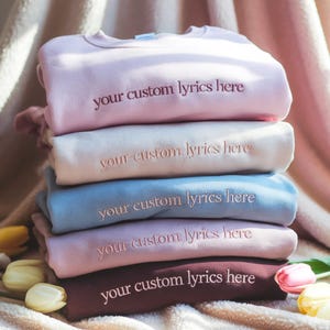 Embroidered Custom Lyrics Crewneck Sweatshirt, Personalized Song