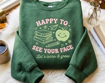 Embroidered Teacher Sweatshirt: Happy To See Your Face, Books, Apple Design