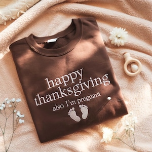 Thanksgiving Pregnancy Reveal Embroidered Sweatshirt, Maternity Shirt