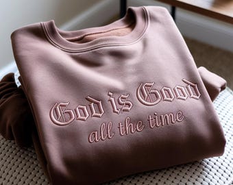 Embroidered 'God is Good' Christian Sweatshirt - Faith Crewneck