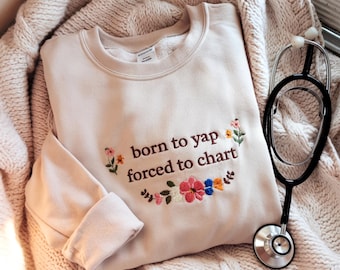 Sudadera de enfermera bordada "Born To Yap, Obligado a Chart", regalo de graduación
