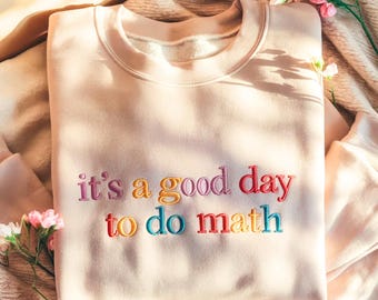Embroidered Math Teacher Sweatshirt, Funny Back To School Shirt