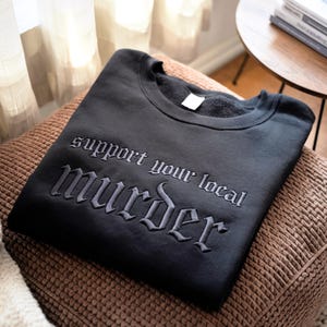 Support Your Local Murder Embroidered Shirt for Crow Lovers, Nature Lovers, Funny Crow Shirt, Goblincore Shirt, Lunar Phase Shirt