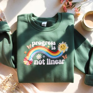 Embroidered Progress Is Not Linear Sweatshirt, Teacher Mental Health Awareness