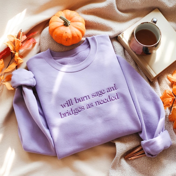 Embroidered 'Will Burn Sage' Sweatshirt, Trendy Witchy Shirt