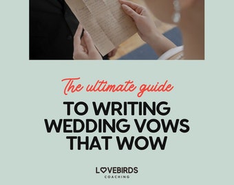 Könnte beinhalten: Eine Braut liest ihre Ehegelübde ihrem Bräutigam vor. Der Text auf dem Bild lautet "Der ultimative Leitfaden zum Schreiben von Hochzeitsgelübden, die begeistern. Lovebirds Coaching."