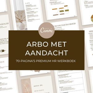 May include: A collection of open books with text and diagrams, featuring the title "ARBO MET AANDACHT" in a dark brown rectangle. The text "70-PAGINA'S PREMIUM HR WERKBOEK" is also visible. The image is labeled "Made in Canva".