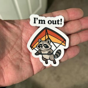 Raccoon Sticker: &quot;I&#39;m Out&quot; Vinyl Decal for Laptop, Water Bottle