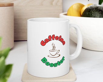 Caffeine Booster Mug, Funny Coffee Lover Gift