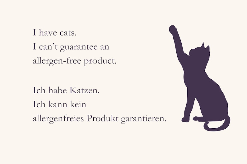 May include: A sign featuring a dark purple silhouette of a cat reaching upward. The text reads: I have cats. I can't guarantee an allergen-free product. Ich habe Katzen. Ich kann kein allergenfreies Produkt garantieren. The background is off-white.