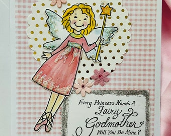 Every Princess Needs a Fairy Godmother Will You Be Mine RequestCard