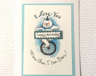 I Love You More Than I Can “Bear”! Polar Bear Birthday Card