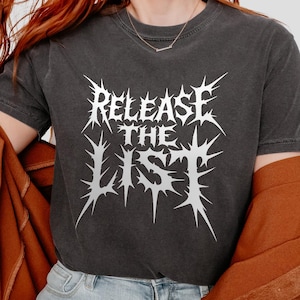 Release The List Shirt, Epstein Files Shirt, Political Graphic Tee, Anti Trump Shirt, Conspiracy Shirt, Protest Shirt, Freedom of Speech Tee
