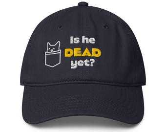 Is He Dead Yet Low-profile baseball cap