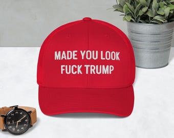 A "Made You Look" anti-MAGA trucker hat