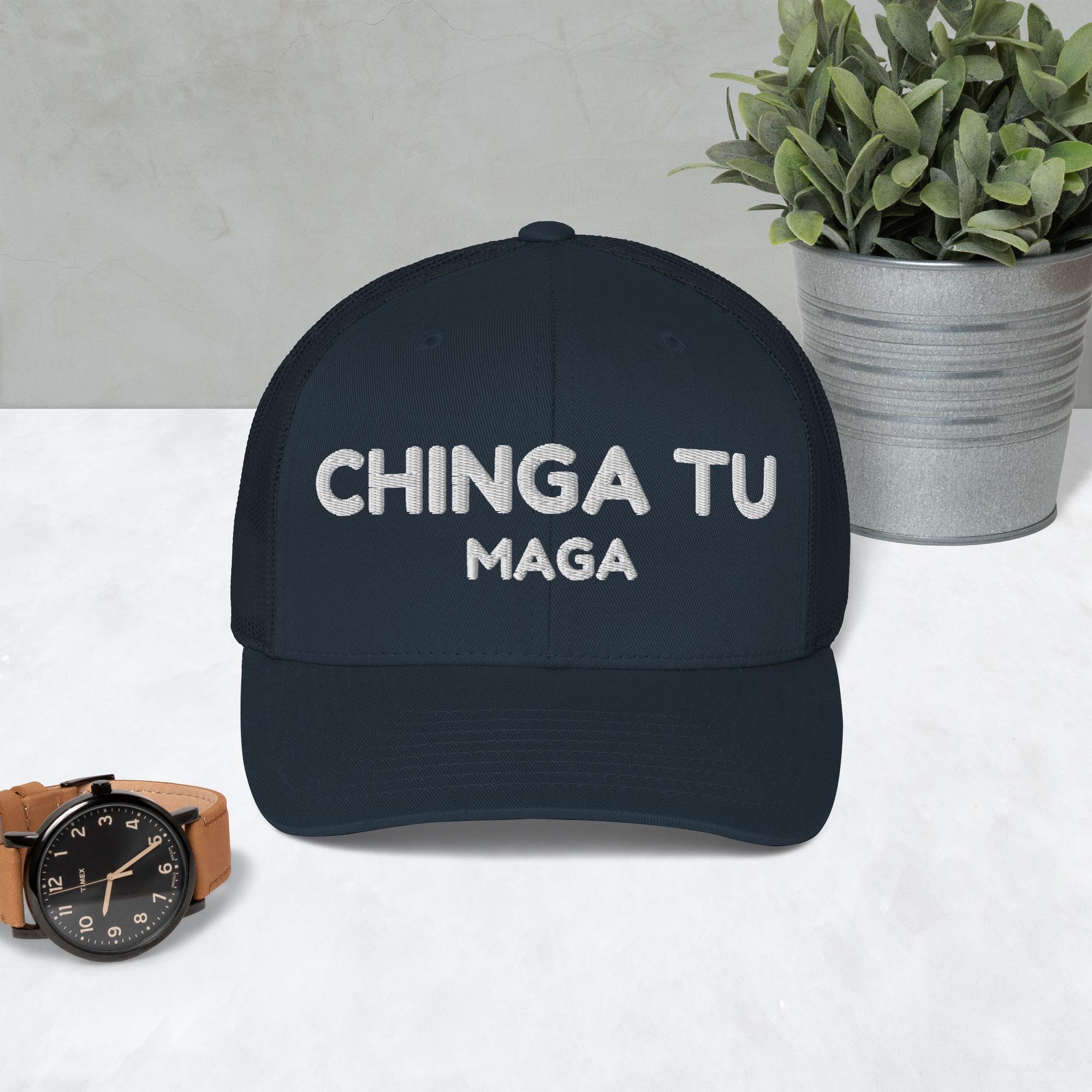 Chinga Tu MAGA Embroidered Trucker Cap - cotton/polyester blend with curved visor