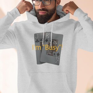 I&#39;m Busy Jack King Off Poker Fleece Hoodie