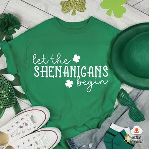 St Patricks Day PNG, Let the Shenanigans Begin SVG file, Shenanigans SVG, St Patricks Day svg, St Paddy&#39;s Day svg, svg for St Patricks Day