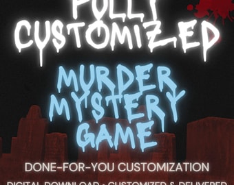 Custom Murder Mystery Game | Fully Personalized Printable Mystery Party | DIY Murder Mystery Kit | Custom Characters, Plot & Theme