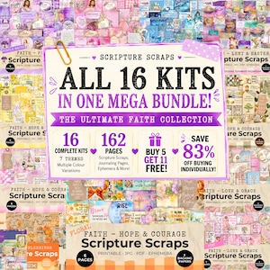 May include: A digital mega bundle of 16 scripture scrapbooking kits featuring 162 pages of faith-themed journaling pages and ephemera. The central graphic displays the text SCRIPTURE SCRAPS ALL 16 KITS IN ONE MEGA BUNDLE! THE ULTIMATE FAITH COLLECTION.