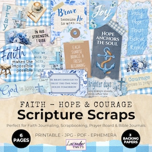 May include: A collection of faith-themed scrapbook ephemera in shades of blue and white. The designs include inspirational quotes, floral accents, and an anchor. The text "Faith - Hope & Courage Scripture Scraps" is displayed prominently.