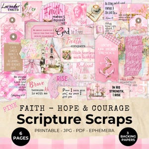May include: A collection of pink-themed printable ephemera featuring religious text and imagery. The scraps include phrases like Faith, Hope, and Courage, alongside illustrations of a church, an anchor, and crosses, all presented on a textured background.