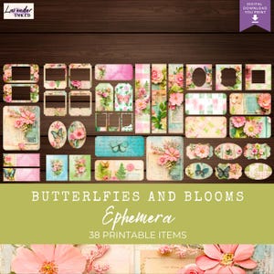 May include: A digital printable set of 38 vintage-style ephemera featuring butterflies, flowers, and floral patterns in pink, blue, and green. The set includes frames, tags, and other decorative elements. "Butterflies and Blooms Ephemera" is written in a green banner at the bottom of the image.