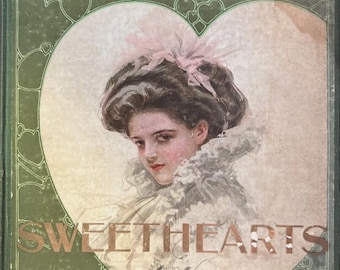 Antique 1908 Book of Sweethearts, Victorian Era, Fashions, Color Plates, Poems, Art Nouveau, Large, Table Top, Millenery Designs