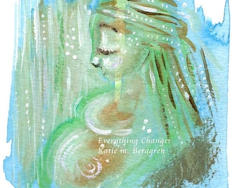 Everything Changes - Pregnancy art in greens and blues - abstract woman art - limited edition option