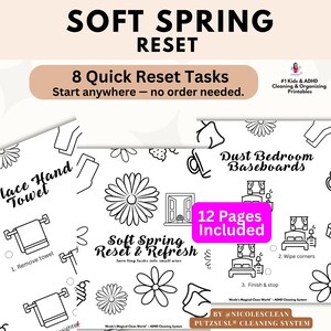 May include: A printable cleaning guide titled "Soft Spring Reset" with 8 quick tasks. The guide includes illustrations of cleaning tasks and the text "12 Pages Included". The guide is designed for kids and ADHD cleaning and organising.