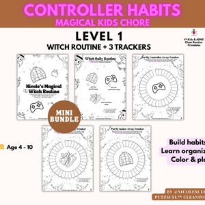 May include: A collection of printable chore charts for kids, featuring a witch theme. The charts include a witch routine, daily routines, and trackers for controller and jacket organization. The bundle is designed for children aged 4-10, with text that reads "Controller Habits" and "Magical Kids Chore".