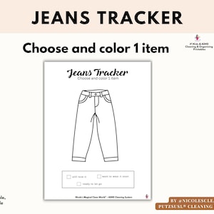 Könnte beinhalten: Ein schwarz-weißes, ausdruckbares Jeans Tracker-Blatt mit einer Strichzeichnung einer Jeans. Der Text lautet Jeans Tracker, Choose and color 1 item, still love it, want to wear it soon, ready to let go und Nicole's Magical Clean World.