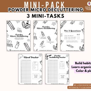 May include: A printable mini-pack with the text "POWDER MICRO DECLUTTERING" and "3 MINI-TASKS". The pack includes pages for decluttering, mood tracking, and answering questions. The design is black and white with floral accents.