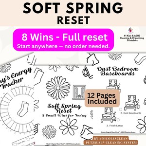 Puede incluir: Un imprimible en blanco y negro con el texto "SOFT SPRING RESET" y "8 Wins - Full reset". La imagen incluye páginas "Today's Energy Tracker" y "Dust Bedroom Baseboards". También es visible el texto "12 Pages Included".