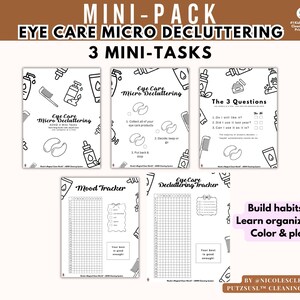 May include: A set of printable worksheets for eye care micro decluttering, including a mood tracker and decluttering checklist. The worksheets feature line art illustrations and text, with the words "Build habits", "Learn organizing", and "Color & play".