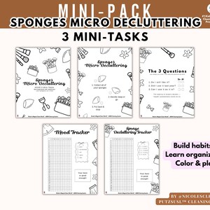 May include: A printable mini-pack with the text "SPONGES MICRO DECLUTTERING" and "3 MINI-TASKS". The pack includes several black and white pages with illustrations of makeup brushes, sponges, and other related items. The pages include prompts and trackers.