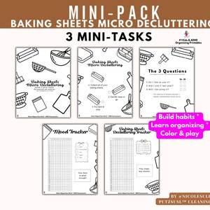 May include: A set of five black and white printable sheets with the text "MINI-PACK BAKING SHEETS MICRO DECLUTTERING 3 MINI-TASKS". The sheets include illustrations of kitchen tools and text such as "Mood Tracker" and "The 3 Questions".