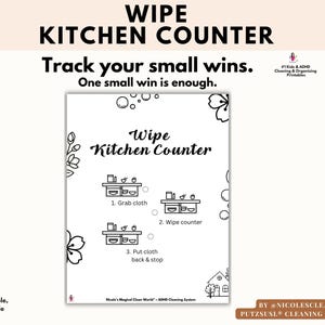 Puede incluir: Un imprimible en blanco y negro titulado "Wipe Kitchen Counter" con instrucciones para rastrear pequeñas victorias. El diseño incluye acentos florales y una guía paso a paso para la limpieza. También se incluye el texto "Track your small wins. One small win is enough".