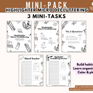 May include: A printable mini-pack with the text "HIGHLIGHTER MICRO DECLUTTERING" and "3 MINI-TASKS". The pack includes pages for decluttering, mood tracking, and questions. The pages are black and white with illustrations of highlighters and makeup.