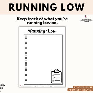 May include: A white printable checklist titled Running Low with a black border, a vertical column of empty circles on the left side for tracking items, and a small clipboard icon with three checkmarks in the bottom right corner of the page.